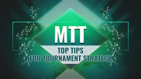 mtt poker tournament strategy.